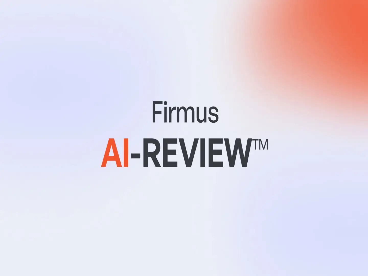 Firmus AI-REVIEW™